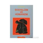 SOSYALIZM VE HÜMANİZM - S. İ. POPOV