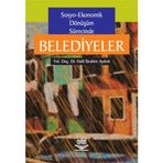 SOSYO-EKONOMIK DÖNÜŞÜM SÜRECİNDE BELEDIYELER - H. İ. AYDINLI