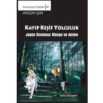 Sosyologca Kitapları 46 - Kayıp Keşif Yolculuk