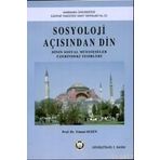 SOSYOLOJI AÇISINDAN DIN DININ SOSYAL MÜESSESELER ÜZERINDEKI TESIRLERI - GENEL