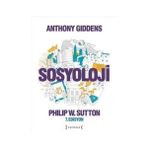 Sosyoloji - Philip W. Sutton Anthony Giddens