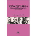 Sosyoloji Tarihi 6 - Sezgin Kızılçelik