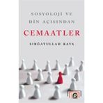 Sosyoloji ve Din Açısından Cemaatler-Sıbğatullah Kaya