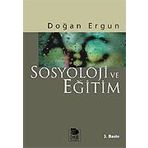 SOSYOLOJI VE EĞİTİM - DOĞAN ERGUN