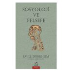 Sosyoloji ve Felsefe - Emile Durkheim