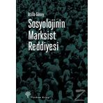 Sosyolojinin Marksist Reddiyesi - Atilla Güney
