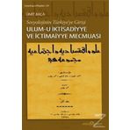 SOSYOLOJININ TÜRKIYEYE GIRIŞI ULUM-I İKTISADIYYE VE İCTIMAIYYE MECMUASI - ÜMIT AKCA