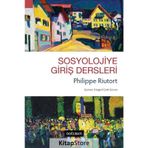 Sosyolojiye Giriş Dersleri-Philippe Riutort