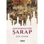 Sosyopolitik Şarap - Ece Ataer