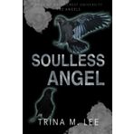 Soulless Angel: A Dark College Romance: (Gods of RU: The Angels) (Gods of Ravencrest University, Band 6)