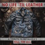 SoundBox Varıous Artısts - No Lıfe 'tıl Leather - A Trıbute To Metallıca's Kıll 'em All - 1 Plak