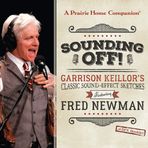 Sounding Off! Garrison Keillor's Classic Sound Eff: Garrison Keillor's Classic Sound Effect Sketches F
