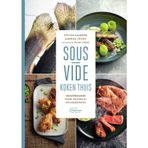 Sous-vide koken thuis: vacuümgaren voor maximaal smaakbehoud
