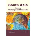 South Asia: Issues, Challenges and Prospects