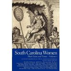 South Carolina Women: Their Lives and Times (Southern Women: Their Lives and Times) (2009-05-25)