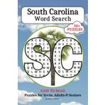 South Carolina Word Puzzle: 50+ Word Search Puzzles with Easy to Read Print about SC History, Landmarks, Culture, Foods, and More...Gift for Vacations, Holidays, Screen Free Time