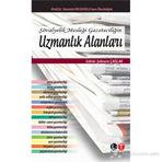 ŞÖVALYELIK MESLEĞI GAZETECILIĞIN UZMANLIK ALANLARI - ŞEBNEM ÇAĞLAR