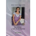 Soy Miriam y esta es mi historia