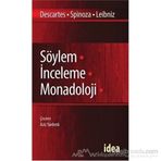 Söylem İnceleme Manadoloji - Renatus Descartes Benedictus de Spinoza Gottfried Wilhelm Leibniz Benedictus de Spinoza Gottfried Wilhelm Leibniz