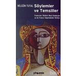 SÖYLEMLER VE TEMSILLER - NİLGÜN TUTAL