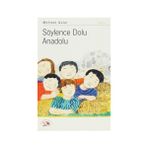 SÖYLENCE DOLU ANADOLU - MEHMET GÜLER