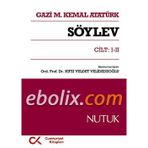 SÖYLEV CILT: 1-2 NUTUK - MUSTAFA KEMAL ATATÜRK
