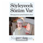 Söyleyecek Sözüm Var - Naime Arıcan