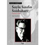 SOYLU SINIFIN SONBAHARI İNGİLTERE YILLARI - ELIAS CANETTI