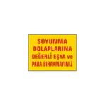 Soyunma Dolaplarına Değerli Eşya Para Bırakmayınız Uyarı Levhası - 1 Adet - 25X35CM