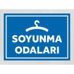 Soyunma Odaları - Uyarı Tabela Levhası 24X34 cm Polikarbon - 24 x 34 cm - 1 Adet