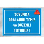 Soyunma Odalarını Temiz ve Düzenli Tutunuz - Uyarı Levhası 24X34 cm Polikarbon - 1 Adet - 24 x 34 cm