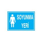 Soyunma Yeri Uyarı Tabelası - 35x50 Alüminyum Kompozit Panel - SO6