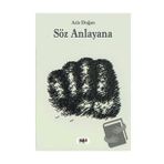 Söz Anlayana - Aziz Doğan