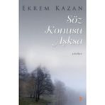 SÖZ KONUSU AŞKSA - EKREM KAZAN