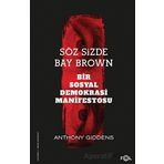 Söz Sizde Bay Brown Bir Sosyal Demokrasi Manifestosu Fol Kitap