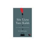 Söz Uçtu Yazı Kaldı Kesit Yayınları