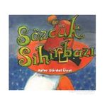 SÖZCÜK SİHİRBAZI - AYFER GÜRDAL ÜNAL