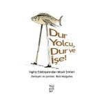 Sözcükler Dur Yolcu Dur ve İşe! İngiliz Edebiyatından Mizah Şiirleri