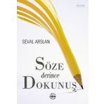 Söze Derince Dokunuş - Seval Arslan