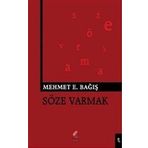Söze Varmak - Mehmet Emin Bağış