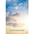Sözle Fotoğraflar Photograps in Words - Şeref Hazinedar