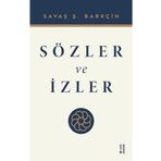 Sözler ve İzler - Savaş Ş. Barkçin