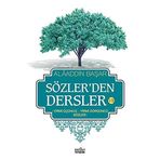 Sözler’den Dersler 7 - Alaaddin Başar
