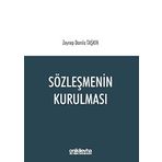 Sözleşmenin Kurulması - Zeynep Damla Taşkın