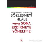 Sözleşmeyi İhlale veya Sona Erdirmeye Yöneltme - Sinan Sarıkaya