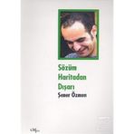 SÖZÜM HARITADAN DIŞARI - ŞENER ÖZMEN