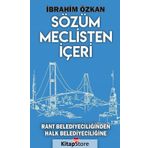 Sözüm Meclisten İçeri - İbrahim Özkan