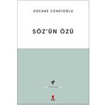 SÖZÜN ÖZÜ - DÜCANE CÜNDIOĞLU