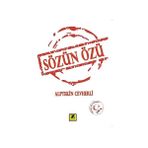 SÖZÜN ÖZÜ ESKI ÇAĞLARDAN GÜNÜMÜZE ÜNLÜ YAZARLAR VE DÜŞÜNÜRLERDEN ÖZLÜ SÖZLER - CELAL ÜSTER