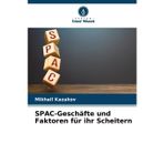 SPAC-Geschäfte und Faktoren für ihr Scheitern